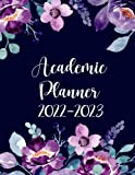 2022-2023 Academic Planner: Weekly and Monthly School Year Calendar Agenda Schedule Organizer | School & College Student Planner 2022-2023 / July ... Starting in July (Watercolor Flowers Cover)