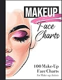 Makeup Face Charts: Blank Face Template Book for Make Up Artists | Paper Practice Sheets | Gifts for Makeup Lovers, Professional Makeup Artist & Student