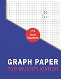 Graph Paper For Multiplication 1/4 Inch Squares Notebook: Graph Paper composition For Math Problems, Kids And Students large Print, Graph Paper perfect binding, 8.5' x 11'.
