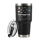 Debugging Definition Computer Programmer Student Teacher Geek Coder Friend Coding Programming IT Vacuum Insulated Tumbler Nerd Tech Support Travel Mug Stainless Steel With Straw Removable Lid (30 oz)