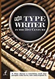 The Typewriter (In the 21st Century)