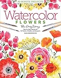 Watercolor the Easy Way Flowers: Step-by-Step Tutorials for 50 Flowers, Wreaths, and Bouquets (Watercolor the Easy Way, 2)