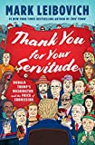 Thank You for Your Servitude: Donald Trump's Washington and the Price of Submission
