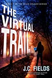 The Virtual Trail (The Sean Kruger Series Book 7)