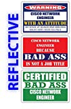 (x3) Certified Bad Ass Cisco Network Engineer with an Attitude Stickers | Funny Occupation Job Career Gift Idea | 3M Reflective Vinyl Sticker Decals for laptops, Hard Hats, Windows