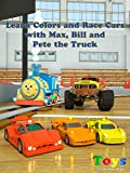 Learn Colors and Race Cars with Max the Glow Train and His Friends (Colors and Toys)
