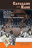 Cavallini From Kane: The Snub, Mark's Pub, The Chair, A Rental Car, Mohawks, National Champions.