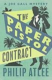 The Paper Pistol Contract (The Joe Gall Mysteries)