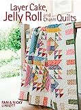 Layer Cake, Jelly Roll & Charm Quilts