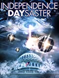 Independence Daysaster