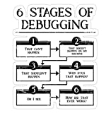 6 Stages of Debugging Computer Programming Decal Sticker - Sticker Graphic - Auto, Wall, Laptop, Cell, Truck Sticker for Windows, Cars, Trucks