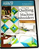 Sewing with Nancy Stress Free Quilting with Machine Embroidery