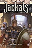 Jackals: Bronze Age Fantasy Roleplaying (Osprey Roleplaying)