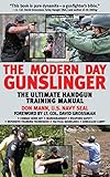 The Modern Day Gunslinger: The Ultimate Handgun Training Manual