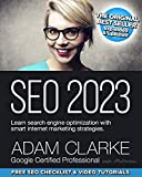 SEO 2023: Learn search engine optimization with smart internet marketing strategies