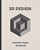 3D DESIGN: ISOMETRIC PAPER NOTEBOOK | SUITABLE FOR LANDSCAPING, ARCHITECTURE, SCULPTURE OR 3D PRINTER PROJECTS | GRID OF .28' EQUILATERAL TRIANGLES