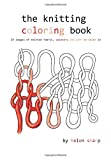 the knitting coloring book: 24 images of yarn, knitting and sweaters to color in