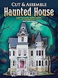 Cut & Assemble Haunted House: Easy-to-Make Paper Model