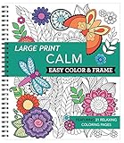 Large Print Easy Color & Frame - Calm (Adult Coloring Book)