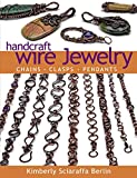 Handcraft Wire Jewelry: ChainsClaspsPendants