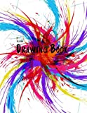 Blank Drawing Book: 150 Pages, 8.5' x 11' Large Sketchbook Journal White Paper (Blank Drawing Books)