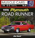 1970 Plymouth Road Runner: Muscle Cars In Detail No. 10