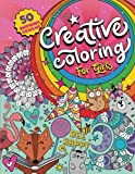 Creative Coloring for Girls: 50 inspiring designs of animals, playful patterns and feel-good images in a coloring book for tweens and girls ages 6-8, 9-12