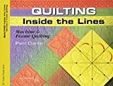 Quilting Inside the Lines: Machine & Frame Quilting (Golden Threads)
